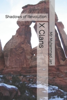 X Clans: Shadows of Revolution B0CK3HKWBS Book Cover