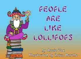 People Are Like Lollipops 0983958092 Book Cover