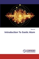 Introduction To Exotic Atom 6200443114 Book Cover