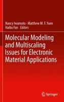 Molecular Modeling and Multiscaling Issues for Electronic Material Applications 1461417279 Book Cover