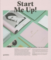 Start Me Up!: New Branding for Businesses 3899555562 Book Cover