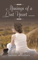 Musings of a Lost Heart …… 1482885395 Book Cover
