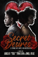 Secret Desires: Story Of Love Betrayal B0DT3JS5MV Book Cover