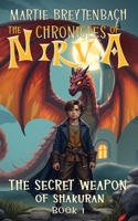 The Secret Weapon of Shakuran - The Chronicles of Nirva Book 1: Children's Christian Action & Adventure Fiction 1037070895 Book Cover
