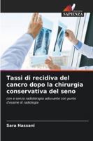 Tassi di recidiva del cancro dopo la chirurgia conservativa del seno 6209399150 Book Cover