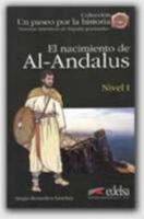 El Nacimiento De Al-andalus (Un Paseo Por La Historia) (Spanish Edition) 847711868X Book Cover