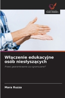 Wlaczenie edukacyjne osób nieslyszacych (Polish Edition) 6209357172 Book Cover