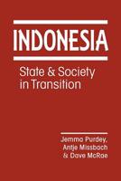 Indonesia: State and Society in Transition 1626378517 Book Cover
