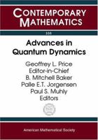 Advances in Quantum Dynamics: Proceedings of the Ams-Ims-Siam Joint Summer Research Conference on Advances in Quantum Dynamics, June 16-20, 2002, Mount Holyoke College, South 0821832158 Book Cover