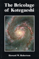 The Bricolage of Kotegaeshi 097939340X Book Cover