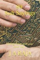 99 Sufi sayings: Making peace with your inner self B0DW8KS1G3 Book Cover