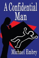 A Confidential Man 1597056170 Book Cover