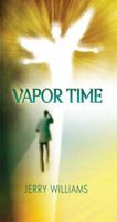 Vapor Time 160383396X Book Cover