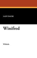 Winifred, Countess Of Nithsdale: A Tale Of The Jacobite Wars 1479411930 Book Cover