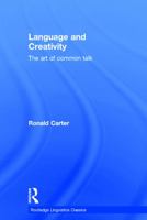 Language and Creativity: The Art of Common Talk 0415699835 Book Cover