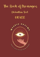 The Book of Messages: Oracle: Divination Tool B0CSB11K1Z Book Cover