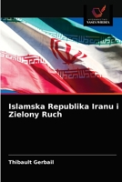 Islamska Republika Iranu i Zielony Ruch 6203591386 Book Cover