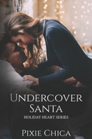 Undercover Santa B08R4C8W1W Book Cover