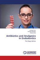 Antibiotika und Analgetika in der Endodontie: Die magischen Kugeln (German Edition) 3639866657 Book Cover
