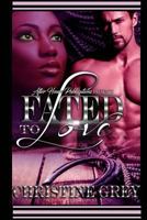 Fated to Love 1548426962 Book Cover