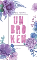 Unbroken (German Edition) 3752690682 Book Cover