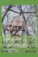 Gratitude: Its Power to Change Our Lives B0D6G4QBJF Book Cover