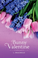 Bunny Valentine 1543940463 Book Cover