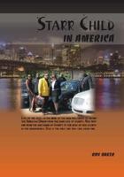 Starr Child in America 1425121020 Book Cover