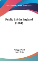 Public Life in England 1115376349 Book Cover