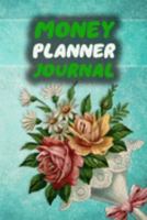 Money Planner Journal: Floral 52 Weeks or 365 Days Budget Management Organizer Notebook To Debt Out or Passive Income | vintage bouquet Print 1691132977 Book Cover