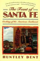Feast of Santa Fe: Cooking of the American Southwest 0671873024 Book Cover