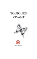 Toujours vivant (French Edition) 2322596205 Book Cover