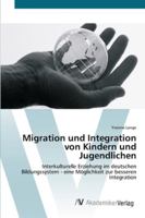 Migration und Integration von Kindern und Jugendlichen 3639434021 Book Cover