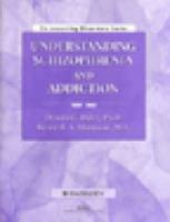 Understanding Schizophrenia and Addiction: Workbook 1592850294 Book Cover