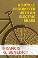 A Bicycle Ergometer with an Electric Brake 1717289983 Book Cover