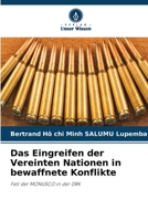 Das Eingreifen der Vereinten Nationen in bewaffnete Konflikte (German Edition) 6208150213 Book Cover