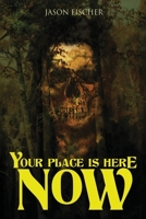 Your Place Is Here Now 1963107527 Book Cover