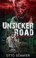 Unsicker Road: Un thriller sull’apocalisse zombie (Wrack and Ruin) (Italian Edition) B0GGVLBTR9 Book Cover