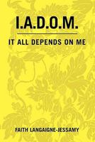 I.A.D.O.M. 1453590315 Book Cover