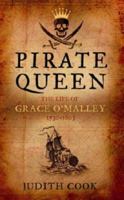 Pirate Queen: The Life of Grace O'Malley, 1530-1603 1856354431 Book Cover