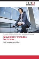 Movilidad y Miradas Turisticas 3847361465 Book Cover