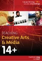 Teaching Creative Arts & Media 14+ 0335237525 Book Cover