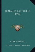 Jeremias Gotthelf, Zweite Auflage 1018766243 Book Cover