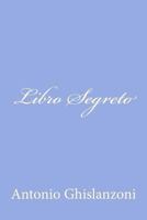 Libro Segreto 1479323543 Book Cover