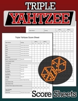 Triple Yahtzee Score Sheets: 100 Triple Yahtzee Score Pads, Triple Yahtzee Game, Yahtzee Score 1706155344 Book Cover