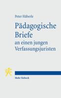 Padagogische Briefe an Einen Jungen Verfassungsjuristen 3161505522 Book Cover