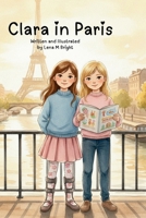 Clara in Paris: A Story About Courage, Friendship, and Belonging B0GR52W141 Book Cover
