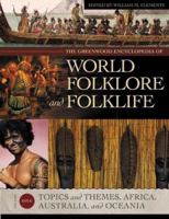 The Greenwood Encyclopedia of World Folklore and Folklife 031332848X Book Cover