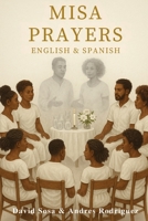 Misa Prayers in English & Spanish B0FT2LYNKV Book Cover