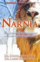 the Chronicles of Narnia! Wholesome Entertainment or Gateway To Paganism? 1933641118 Book Cover